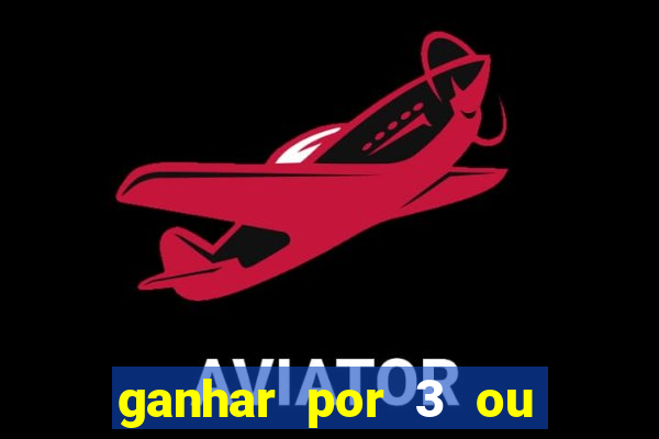 ganhar por 3 ou mais gols betano